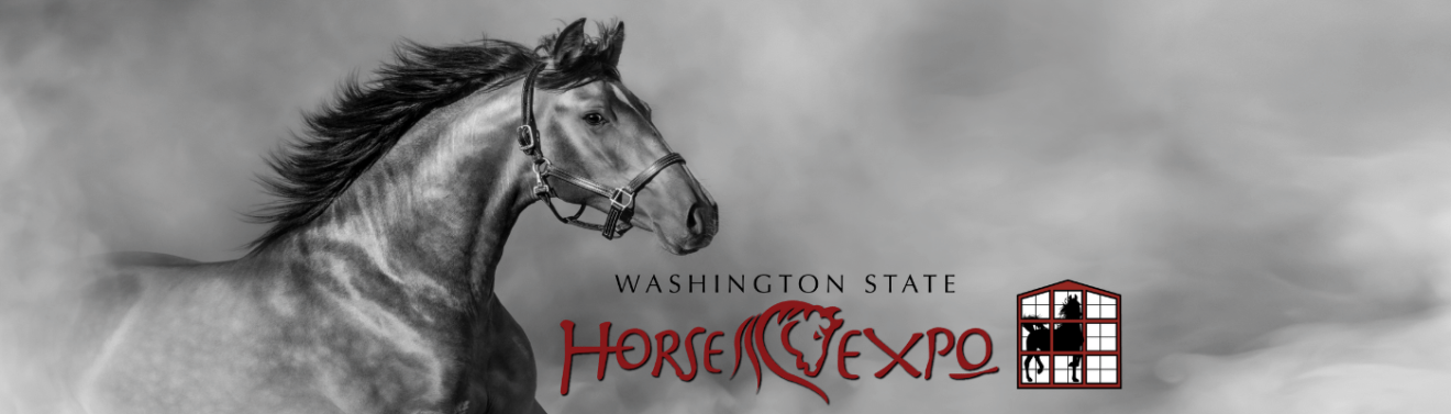Washington State Horse Expo - March 4-6, 2022