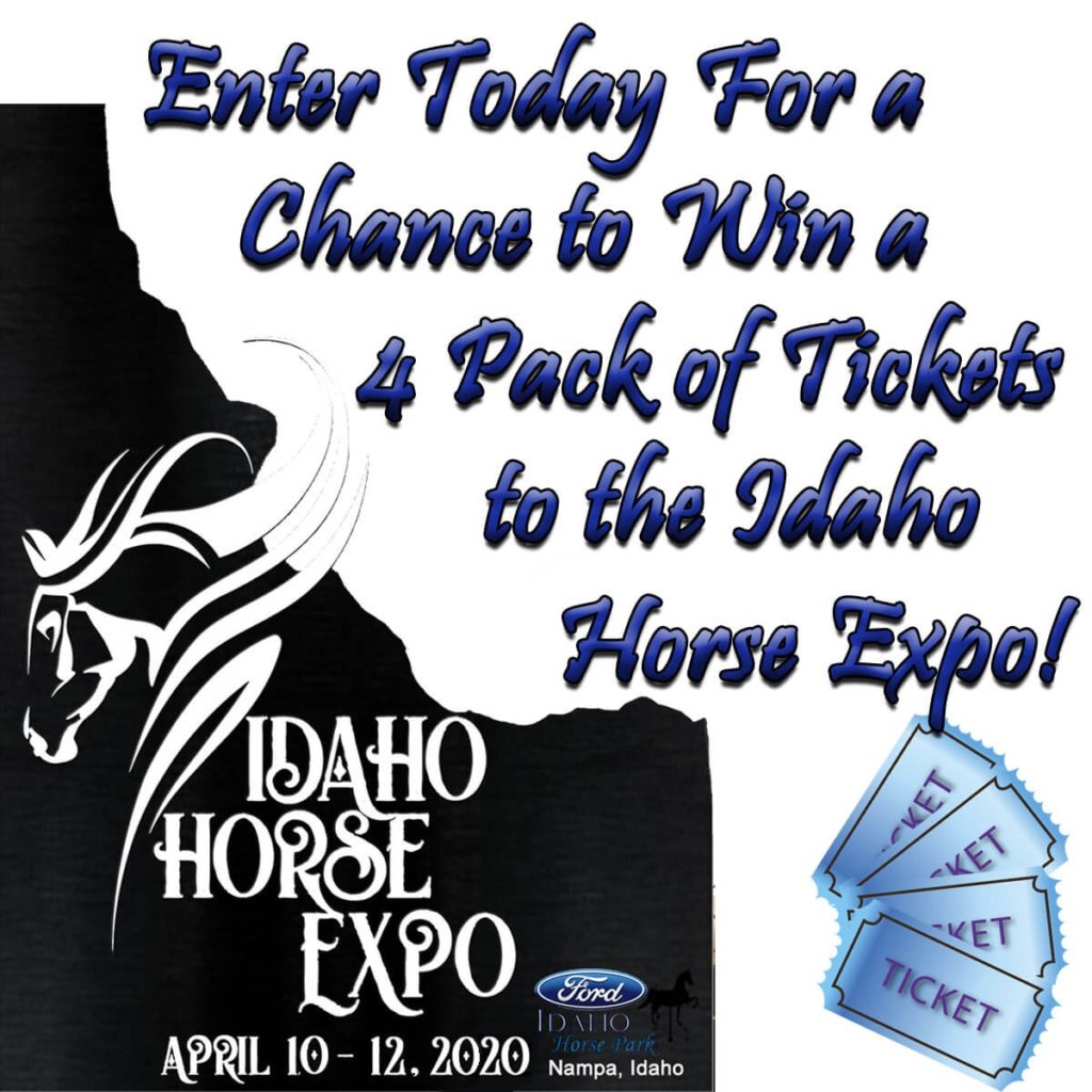 Enter today for a chance to win a 4-pack of admission tickets to the Idaho Horse Expo - a retail value of $40.00!