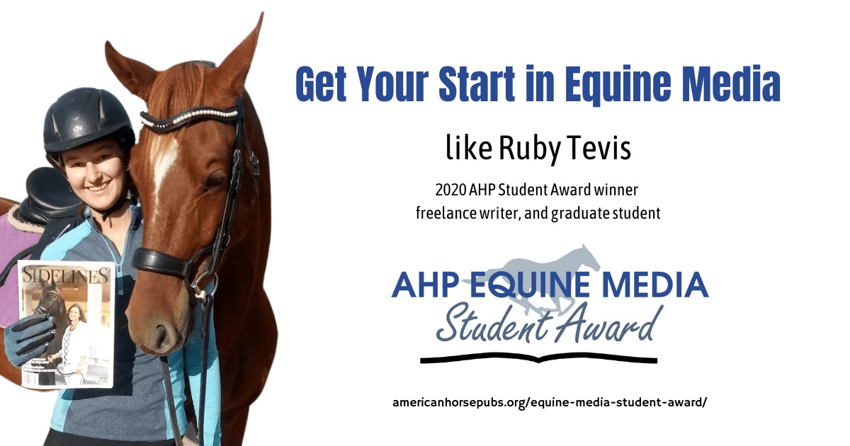 2023 AHP Equine Media Student Award Application Deadline Date is February 14, 2023
