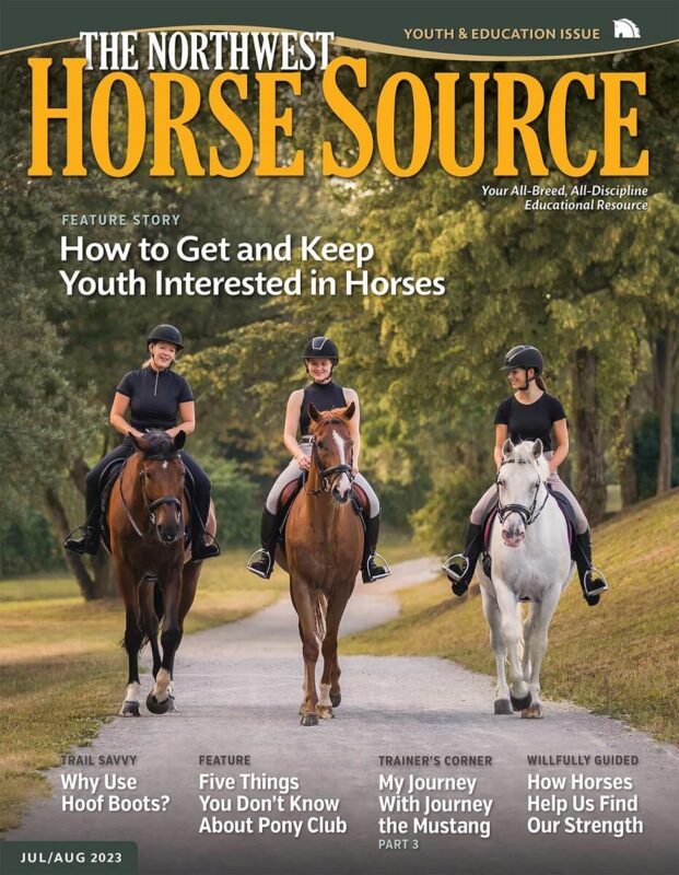 Northwest Horse Source Magazine's July/August 2023 Issue is HERE!