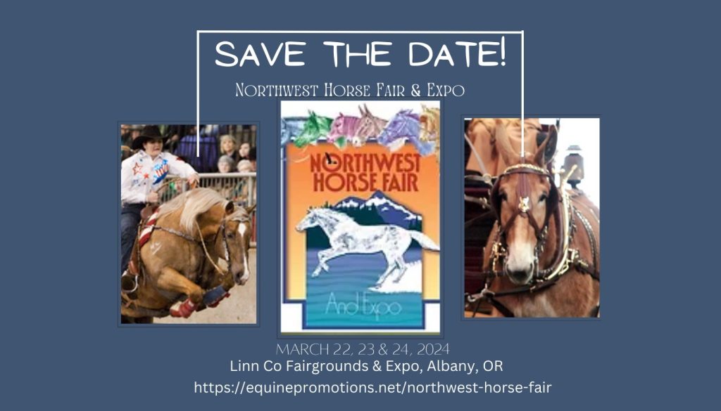 ANNOUNCING DETAILS FOR THE NORTHWEST HORSE FAIR EXPO 2024   Save The Date NWHFE 2024 1024x585 