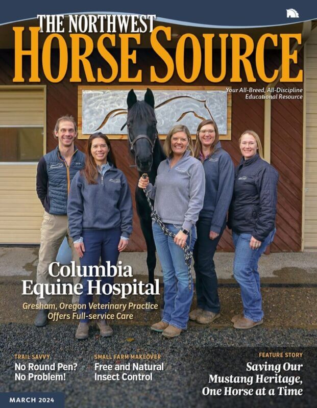 Northwest Horse Source Magazine's March 2024 Issue IS HERE!