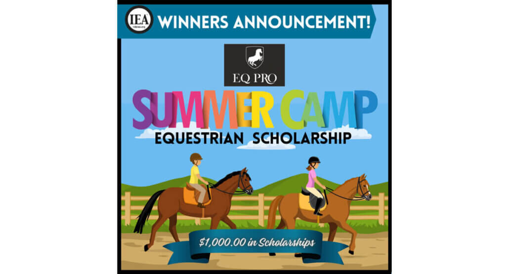 IEA AND EQ PRO ANNOUNCE 2024 SUMMER CAMP EQUESTRIAN SCHOLARSHIP WINNERS